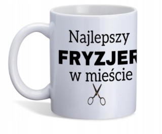 Kubek „Najlepszy fryzjer w mieście idealny prezent dla fryzjera i golibrody